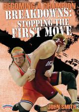 Becoming a Champion Wrestler: Breakdowns - Stopping the First Move