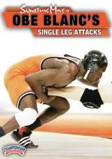 Championship Signature Move Series: Obe Blanc's Single Leg Attacks