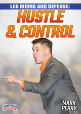 Leg Riding and Defense: Hustle and Control