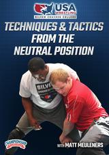 Techniques and Tactics from the Neutral Position