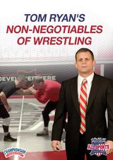 Tom Ryan's Non-Negotiables of Wrestling