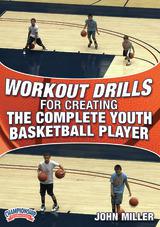 Workout Drills for Creating the Complete Youth Basketball Player ...