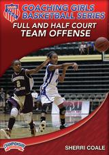AAU Coaching Girls Basketball Series: Full and Half Court Team Offense