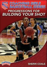 AAU Coaching Girls Basketball Series: Progressions for Building Your Shot
