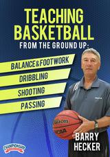 Teaching Basketball from the Ground Up: Balance & Footwork + Dribbling, Passing & Shooting