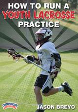 How to Run a Youth Lacrosse Practice